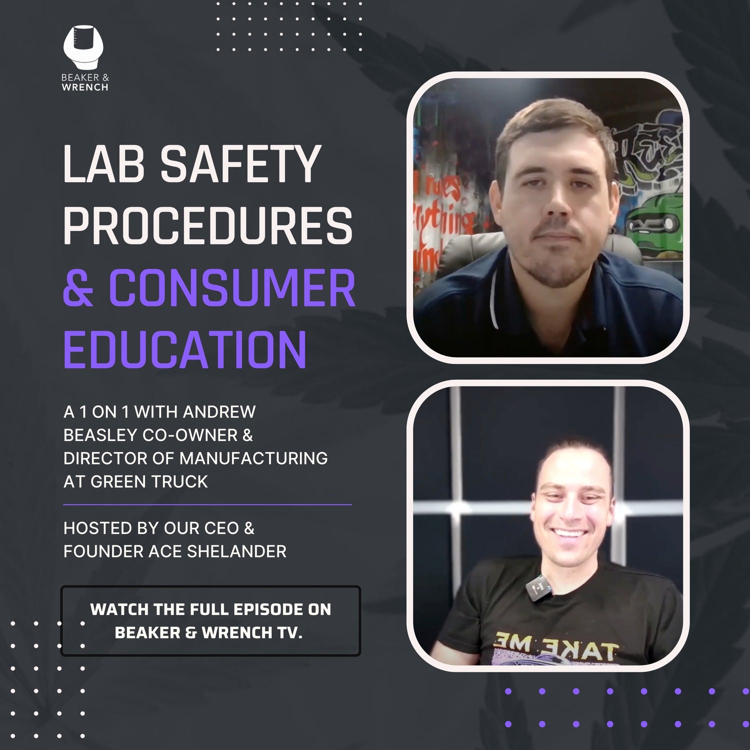 Lab Safety Procedures & Consumer Education with Andrew Beasley