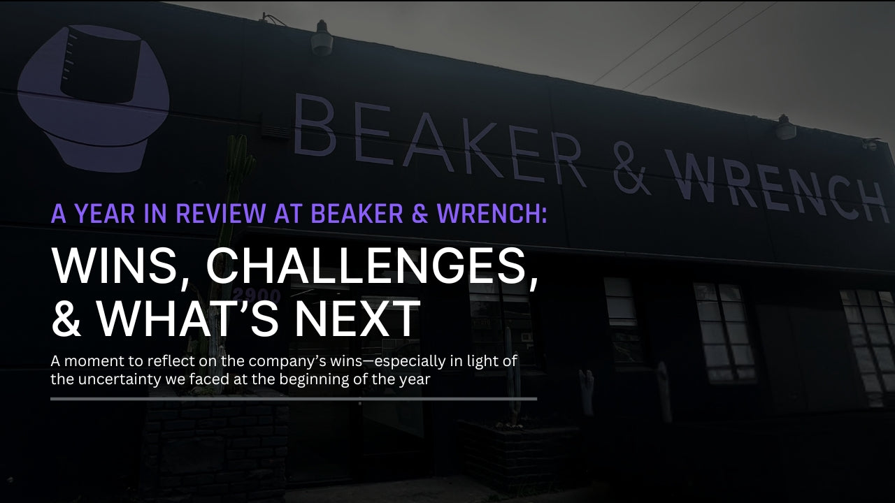 A Year in Review at Beaker & Wrench: Wins, Challenges, & What’s Next